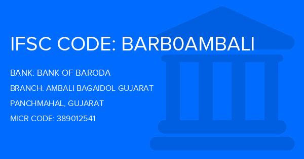 Bank Of Baroda (BOB) Ambali Bagaidol Gujarat Branch IFSC Code