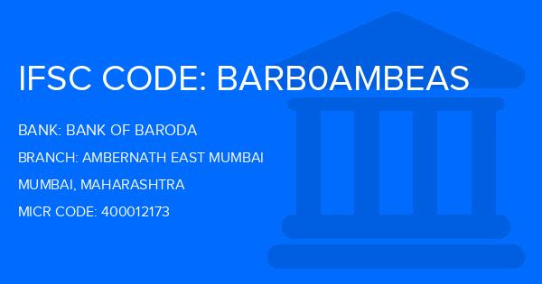 Bank Of Baroda (BOB) Ambernath East Mumbai Branch IFSC Code