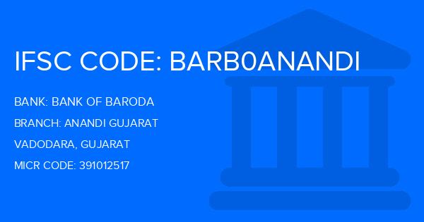 Bank Of Baroda (BOB) Anandi Gujarat Branch IFSC Code