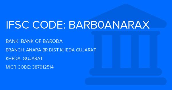 Bank Of Baroda (BOB) Anara Br Dist Kheda Gujarat Branch IFSC Code