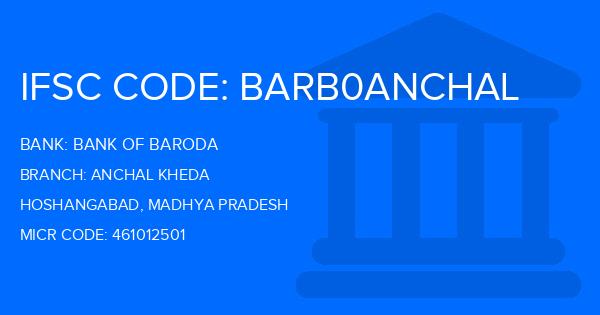Bank Of Baroda (BOB) Anchal Kheda Branch IFSC Code