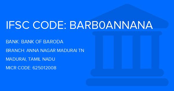 Bank Of Baroda (BOB) Anna Nagar Madurai Tn Branch IFSC Code