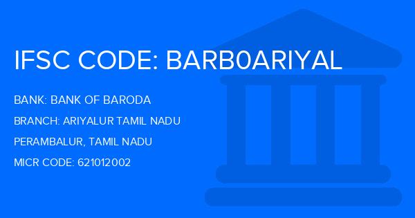 Bank Of Baroda (BOB) Ariyalur Tamil Nadu Branch IFSC Code