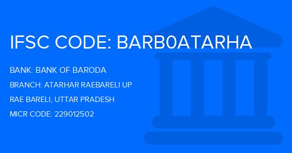 Bank Of Baroda (BOB) Atarhar Raebareli Up Branch IFSC Code