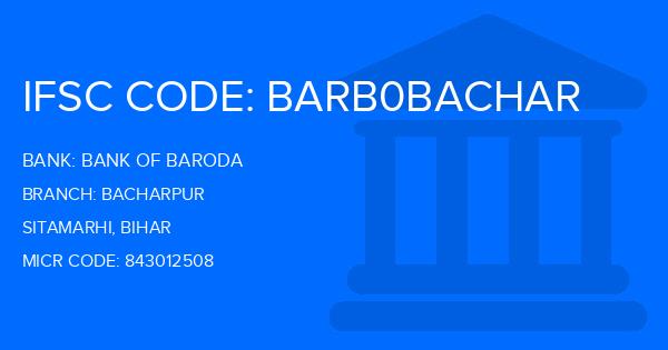 Bank Of Baroda (BOB) Bacharpur Branch IFSC Code
