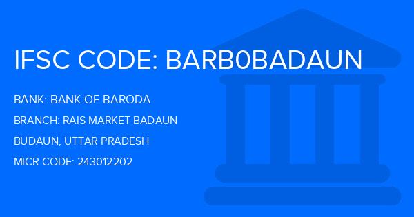 Bank Of Baroda (BOB) Rais Market Badaun Branch IFSC Code