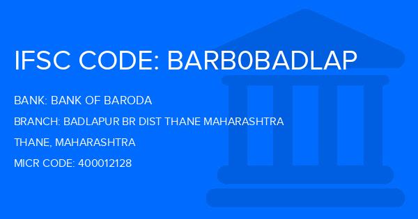 Bank Of Baroda (BOB) Badlapur Br Dist Thane Maharashtra Branch IFSC Code