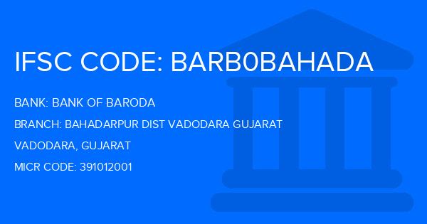 Bank Of Baroda (BOB) Bahadarpur Dist Vadodara Gujarat Branch IFSC Code