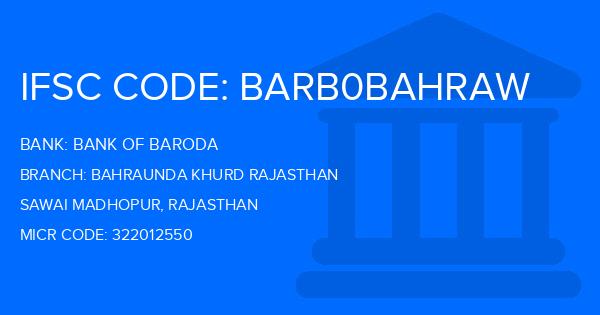 Bank Of Baroda (BOB) Bahraunda Khurd Rajasthan Branch IFSC Code
