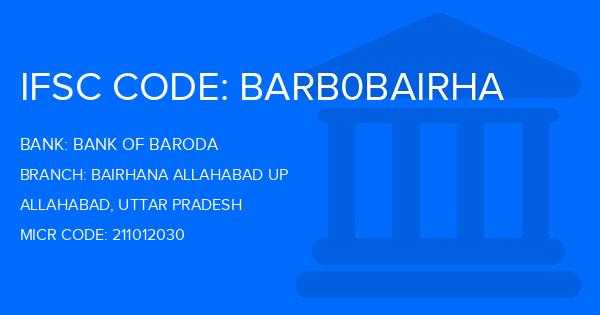 Bank Of Baroda (BOB) Bairhana Allahabad Up Branch IFSC Code