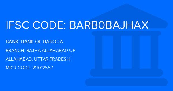 Bank Of Baroda (BOB) Bajha Allahabad Up Branch IFSC Code