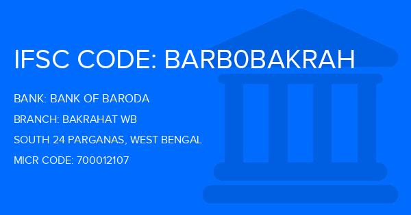 Bank Of Baroda (BOB) Bakrahat Wb Branch IFSC Code