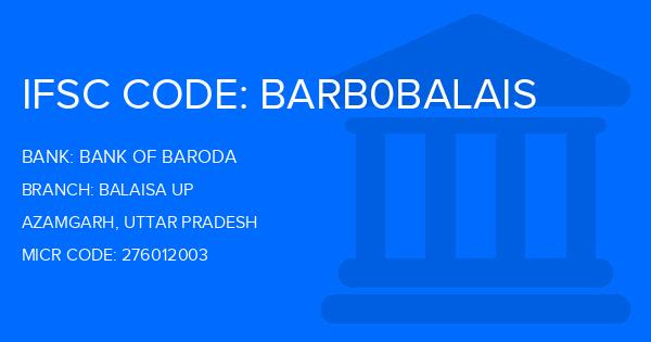 Bank Of Baroda (BOB) Balaisa Up Branch IFSC Code