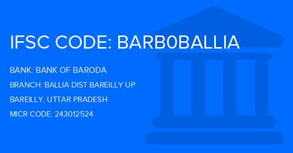 Bank Of Baroda (BOB) Ballia Dist Bareilly Up Branch IFSC Code
