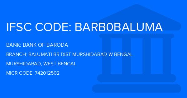 Bank Of Baroda (BOB) Balumati Br Dist Murshidabad W Bengal Branch IFSC Code