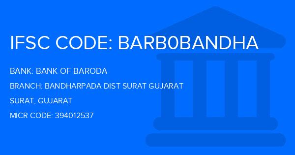 Bank Of Baroda (BOB) Bandharpada Dist Surat Gujarat Branch IFSC Code
