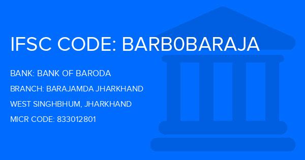 Bank Of Baroda (BOB) Barajamda Jharkhand Branch IFSC Code