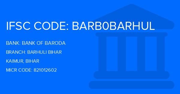 Bank Of Baroda (BOB) Barhuli Bihar Branch IFSC Code