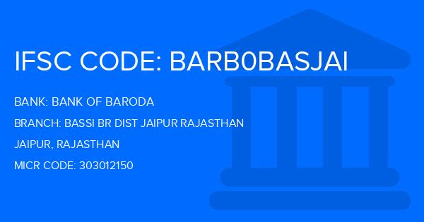 Bank Of Baroda (BOB) Bassi Br Dist Jaipur Rajasthan Branch IFSC Code