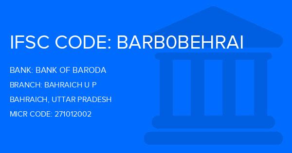 Bank Of Baroda (BOB) Bahraich U P Branch IFSC Code