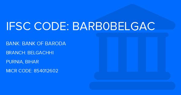 Bank Of Baroda (BOB) Belgachhi Branch IFSC Code