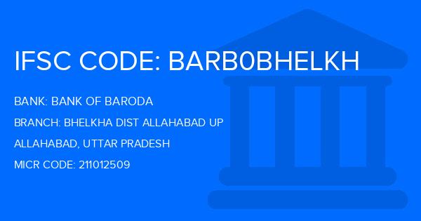 Bank Of Baroda (BOB) Bhelkha Dist Allahabad Up Branch IFSC Code