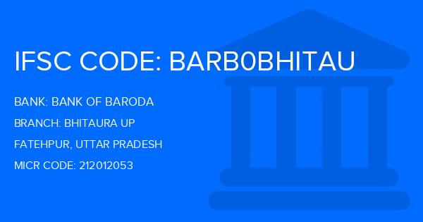 Bank Of Baroda (BOB) Bhitaura Up Branch IFSC Code