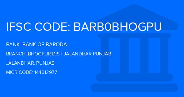 Bank Of Baroda (BOB) Bhogpur Dist Jalandhar Punjab Branch IFSC Code
