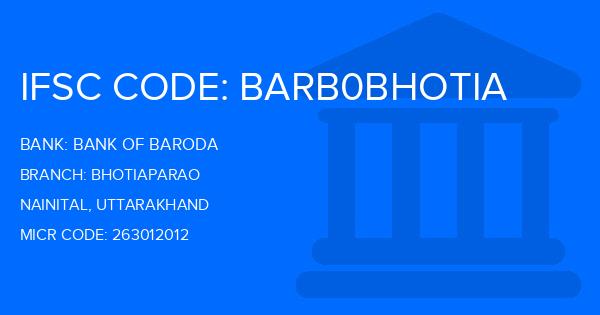 Bank Of Baroda (BOB) Bhotiaparao Branch IFSC Code