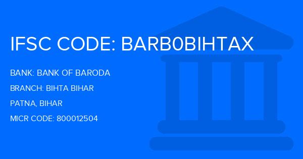 Bank Of Baroda (BOB) Bihta Bihar Branch IFSC Code