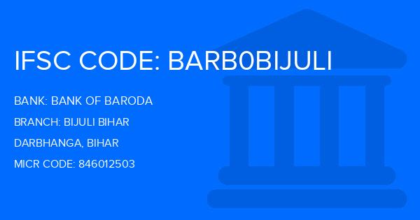 Bank Of Baroda (BOB) Bijuli Bihar Branch IFSC Code