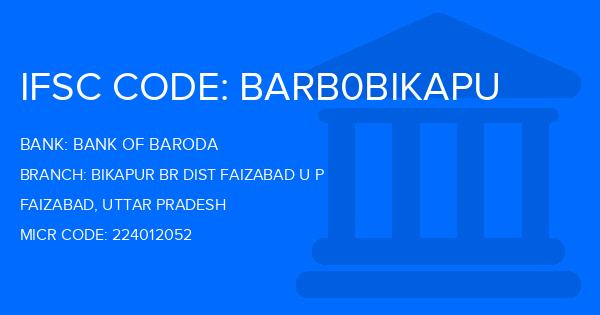 Bank Of Baroda (BOB) Bikapur Br Dist Faizabad U P Branch IFSC Code