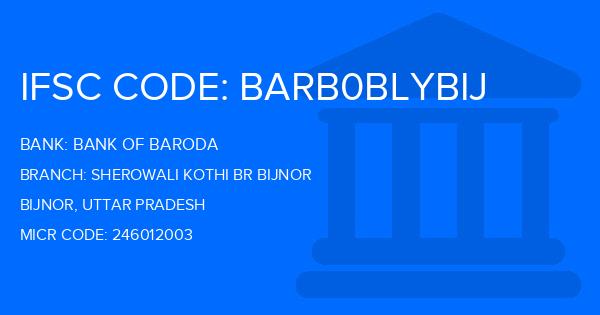 Bank Of Baroda (BOB) Sherowali Kothi Br Bijnor Branch IFSC Code
