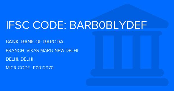 Bank Of Baroda (BOB) Vikas Marg New Delhi Branch IFSC Code