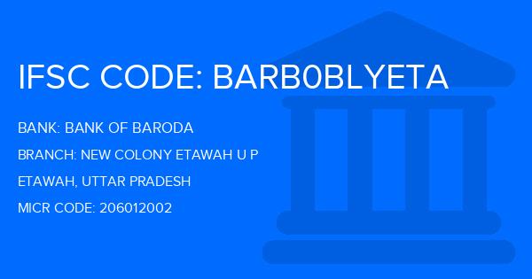 Bank Of Baroda (BOB) New Colony Etawah U P Branch IFSC Code