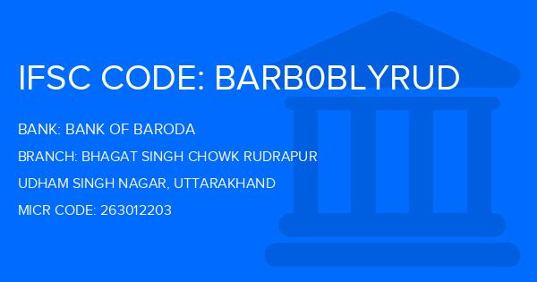 Bank Of Baroda (BOB) Bhagat Singh Chowk Rudrapur Branch IFSC Code