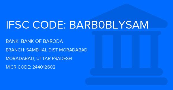 Bank Of Baroda (BOB) Sambhal Dist Moradabad Branch IFSC Code