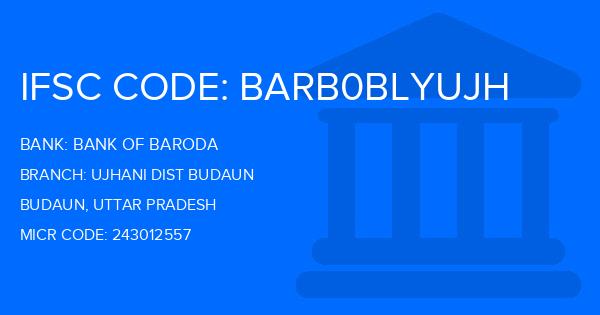 Bank Of Baroda (BOB) Ujhani Dist Budaun Branch IFSC Code