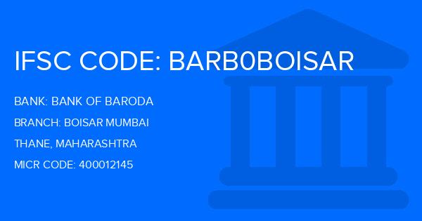 Bank Of Baroda (BOB) Boisar Mumbai Branch IFSC Code