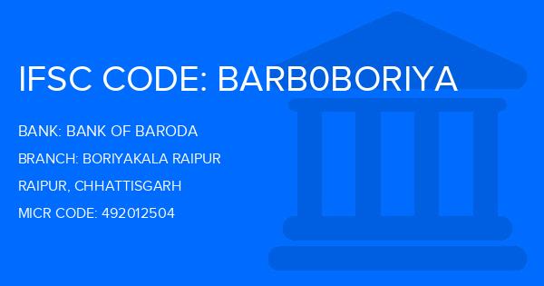 Bank Of Baroda (BOB) Boriyakala Raipur Branch IFSC Code