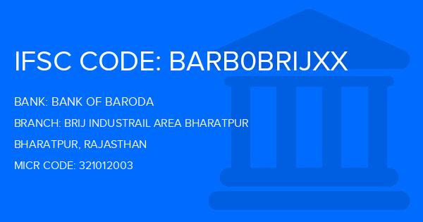 Bank Of Baroda (BOB) Brij Industrail Area Bharatpur Branch IFSC Code