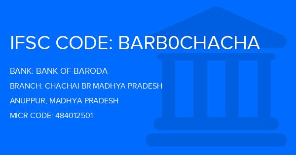 Bank Of Baroda (BOB) Chachai Br Madhya Pradesh Branch IFSC Code