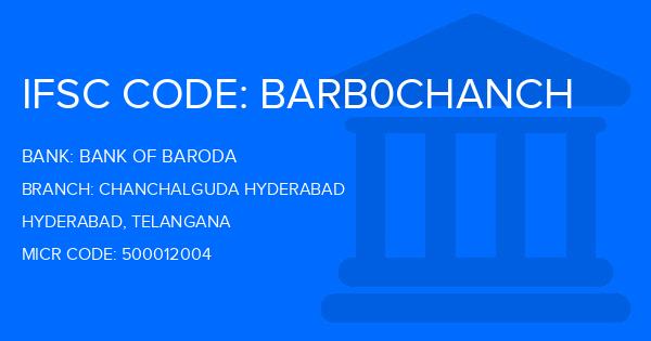 Bank Of Baroda (BOB) Chanchalguda Hyderabad Branch IFSC Code