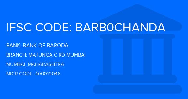 Bank Of Baroda (BOB) Matunga C Rd Mumbai Branch IFSC Code