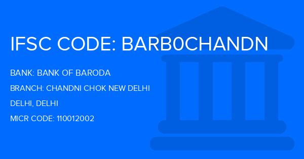 Bank Of Baroda (BOB) Chandni Chok New Delhi Branch IFSC Code
