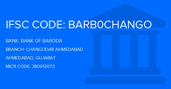Bank Of Baroda (BOB) Changodar Ahmedabad Branch IFSC Code