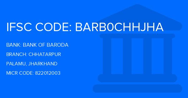 Bank Of Baroda (BOB) Chhatarpur Branch IFSC Code