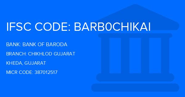 Bank Of Baroda (BOB) Chikhlod Gujarat Branch IFSC Code