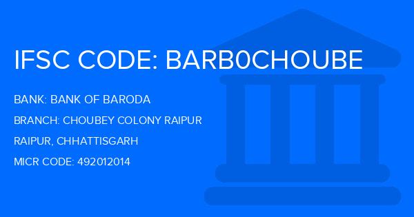 Bank Of Baroda (BOB) Choubey Colony Raipur Branch IFSC Code