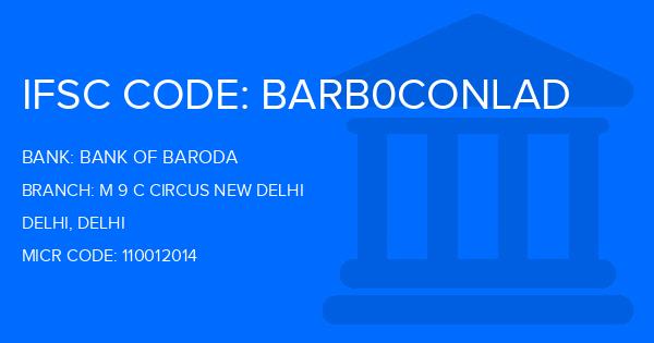 Bank Of Baroda (BOB) M 9 C Circus New Delhi Branch IFSC Code